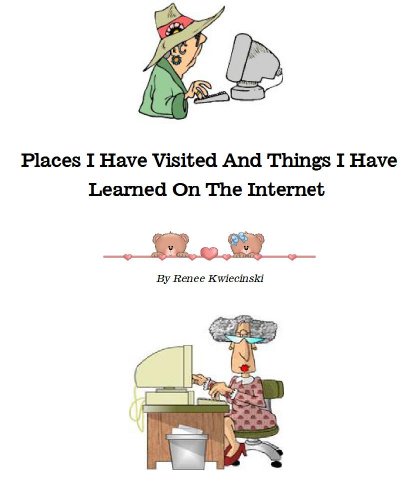 Places I Have Visited And Things I Have Learned On The Internet