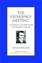 The Experience Meeting: An Introduction to the Welsh Societies of the Evangelical Awakening