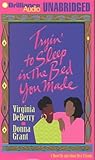 Tryin' to Sleep in the Bed You Made (Trying to Sleep in the Bed You Made)