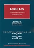 Labor Law, Cases and Materials, 15th, 2012 Statutory and Case Supplement (University Casebook)