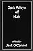 Dark Alleys of Noir by Jack O'Connell ISBN 1929512104