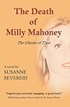 The Death of Milly Mahoney: The Ghosts of Time