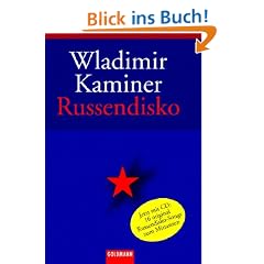 Russendisko: Mit CD der original Russendisko-Musik
