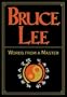 Bruce Lee: Words From a Master