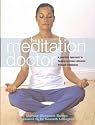The Meditation Doctor: A Practical Approach to Healing Common Ailments Through Meditation