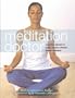 The Meditation Doctor: A Practical Approach to Healing Common Ailments Through Meditation