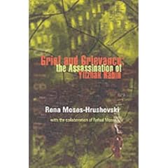 Grief and Grievance: The Assassination of Yitzhak Rabin