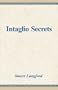 Intaglio Secrets