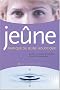 Je�ne. Pratique du je�ne holistique