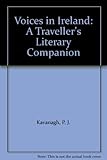 Voices in Ireland : a traveller's literary companion
