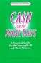 Cash for the Final Days: A Financial Guide for the Terminally Ill and Their Advisors