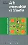 De la responsabilit� en �ducation