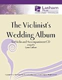 The Violinists Wedding Album for Violin and Accompaniment CD