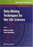 Data Mining Techniques for the Life Sciences (Methods in Molecular Biology)