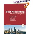 Cost Accounting: A Managerial Emphasis, 13th Edition (MyAccountingLab Series)