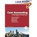 Cost Accounting: A Managerial Emphasis, 13th Edition (MyAccountingLab Series)