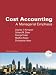 Cost Accounting: A Managerial Emphasis, 13th Edition (MyAccountingLab Series)