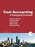 Cost Accounting: A Managerial Emphasis, 13th Edition (MyAccountingLab Series)
