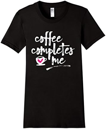 Coffee Completes Me - Female Large - Black