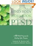 Mind-Body Workbook for PTSD: A 10-Wee...