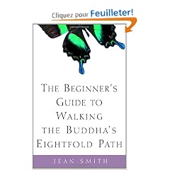The Beginner's Guide to Walking the Buddha's Eightfold Path