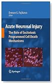 Acute Neuronal Injury: The Role of Excitotoxic Programmed Cell Death Mechanisms
