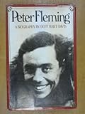 Peter Fleming : a biography