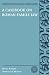 A Casebook on Roman Family Law (Classical Resources Series, No. 3.)