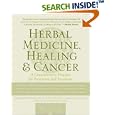 Herbal Medicine, Healing and Cancer by Donald Yance and Arlene Valentine