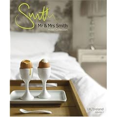 Mr and Mrs Smith Hotel Collection: UK / Ireland: v. 2 (Mr & Mrs Smith Hotel Collection)