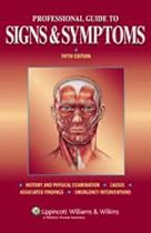 Professional Guide to Signs and Symptoms (Professional Guide) (Professional Guide Series)