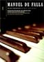 Manuel De Falla: Music for Piano/Musica Para Piano (Spanish Edition)