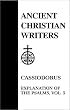 53. Cassiodorus, Vol. 3: Explanation of the Psalms (Ancient Christian Writers)