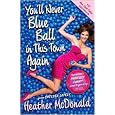 You'll Never Blue Ball in This Town Again:Publisher: Touchstone; Original edition