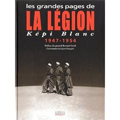 Les Grandes Pages de la l�gion k�pi blanc 1947-1954