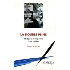 La double peine : Histoire d'une lutte inachev�e