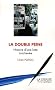 La double peine : Histoire d'une lutte inachev�e