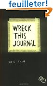 Wreck This Journal: To Create Is to Destroy