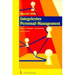 Integriertes Personal- Management. Ziele - Strategien - Instrumente