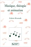 Livres Musicoth�rapie - Musique, th�rapie et animation