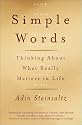 Simple Words: Thinking About What Really Matters in Life