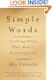 Simple Words: Thinking About What Really Matters in Life