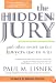 The Hidden Jury: And Other Secret Tactics Lawyers Use to Win