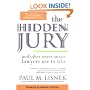 The Hidden Jury: And Other Secret Tactics Lawyers Use to Win