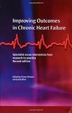 Improving Outcomes in Chronic Heart Failure: A practical guide to specialist nurse intervention