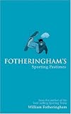 Fotheringham's Sporting Pastimes