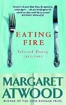Eating Fire: Selected Poetry 1965-1995: Selected Poetry, 1965-95