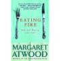 Eating Fire: Selected Poetry 1965-1995: Selected Poetry, 1965-95