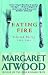 Eating Fire: Selected Poetry 1965-1995: Selected Poetry, 1965-95