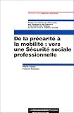 Revue La Documentation Française  / De la précarité à la mobilité : vers une Sécurité sociale professionnelle
